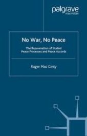 book No War, No Peace: The Rejuvenation of Stalled Peace Processes and Peace Accords