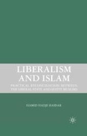 book Liberalism and Islam: Practical Reconciliation between the Liberal State and Shiite Muslims