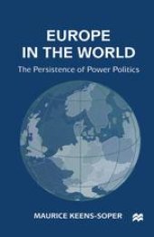 book Europe in the World: The Persistence of Power Politics