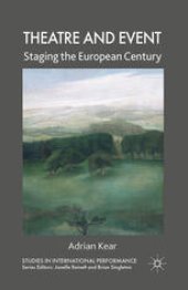 book Theatre and Event: Staging the European Century