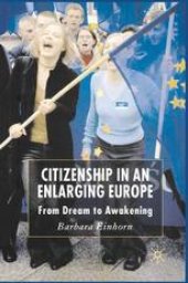 book Citizenship in an Enlarging Europe: From Dream to Awakening