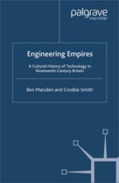 book Engineering Empires: A Cultural History of Technology in Nineteenth-Century Britain