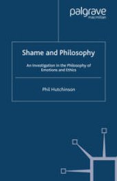 book Shame and Philosophy: An Investigation in the Philosophy of Emotions and Ethics