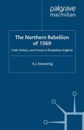 book The Northern Rebellion of 1569: Faith, Politics and Protest in Elizabethan England