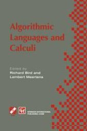 book Algorithmic Languages and Calculi: IFIP TC2 WG2.1 International Workshop on Algorithmic Languages and Calculi 17–22 February 1997, Alsace, France