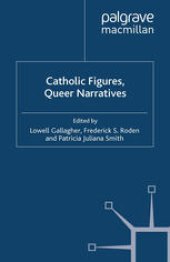 book Catholic Figures, Queer Narratives