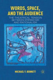 book Words, Space, and the Audience: The Theatrical Tension between Empiricism and Rationalism