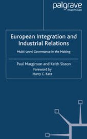 book European Integration and Industrial Relations: Multi-Level Governance in the Making