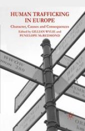 book Human Trafficking in Europe: Character, Causes and Consequences