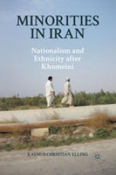 book Minorities in Iran: Nationalism and Ethnicity after Khomeini