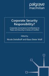 book Corporate Security Responsibility?: Corporate Governance Contributions to Peace and Security in Zones of Conflict