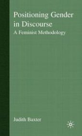 book Positioning Gender in Discourse: A Feminist Methodology