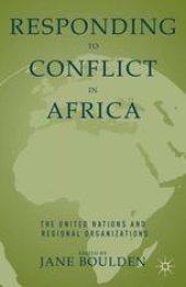 book Responding to Conflict in Africa: The United Nations and Regional Organizations