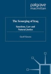 book The Scourging of Iraq: Sanctions, Law and Natural Justice