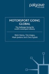 book Motorsport Going Global: The challenges facing the world’s motorsport industry