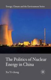 book The Politics of Nuclear Energy in China