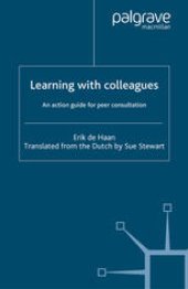 book Learning with colleagues: An action guide for peer consultation