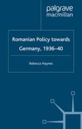 book Romanian Policy towards Germany, 1936–40