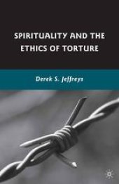 book Spirituality and the Ethics of Torture