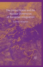 book The United States and the Nuclear Dimension of European Integration