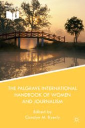 book The Palgrave International Handbook of Women and Journalism