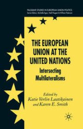 book The European Union at the United Nations: Intersecting Multilateralisms