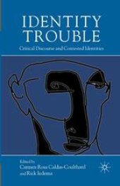 book Identity Trouble: Critical Discourse and Contested Identities