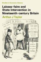 book Laissez-faire and State Intervention in Nineteenth-century Britain
