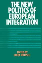 book The New Politics of European Integration