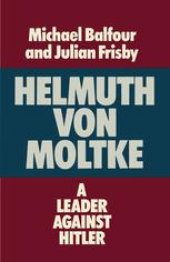 book Helmuth von Moltke: A Leader Against Hitler