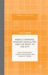 book Mobile Commons, Migrant Digitalities and the Right to the City