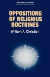 book Oppositions of Religious Doctrines: A Study in the Logic of Dialogue among Religions