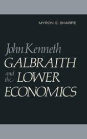 book John Kenneth Galbraith and the Lower Economics