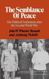 book The Semblance of Peace: The Political Settlement after the Second World War