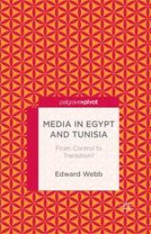 book Media in Egypt and Tunisia: From Control to Transition?