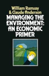 book Managing the Environment: An Economic Primer