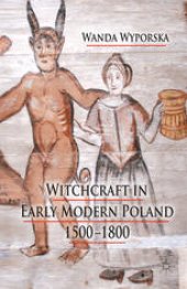 book Witchcraft in Early Modern Poland, 1500–1800