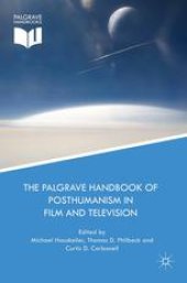 book The Palgrave Handbook of Posthumanism in Film and Television