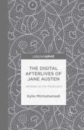 book The Digital Afterlives of Jane Austen: Janeites at the Keyboard