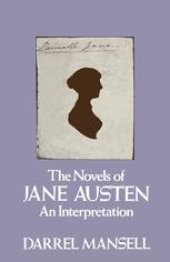 book The Novels of Jane Austen: An Interpretation