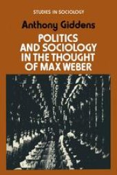 book Politics and Sociology in the Thought of Max Weber