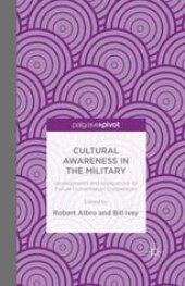 book Cultural Awareness in the Military: Developments and Implications for Future Humanitarian Cooperation