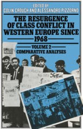 book The Resurgence of Class Conflict in Western Europe since 1968: Volume 2: Comparative Analyses