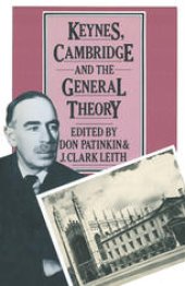 book Keynes, Cambridge and The General Theory: The process of criticism and discussion connected with the development of The General Theory