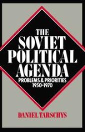 book The Soviet Political Agenda: Problems and Priorities, 1950–1970