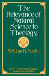 book The Relevance of Natural Science to Theology