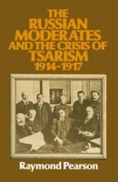 book The Russian Moderates and the Crisis of Tsarism 1914 – 1917