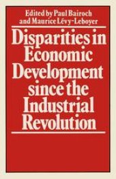 book Disparities in Economic Development since the Industrial Revolution