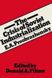 book The Crisis of Soviet Industrialization: Selected Essays