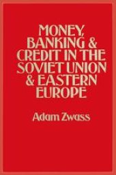 book Money, Banking, & Credit in the Soviet Union & Eastern Europe